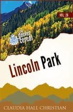 Lincoln Park, Denver Cereal Volume 26